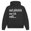Hoodie Plötzlich